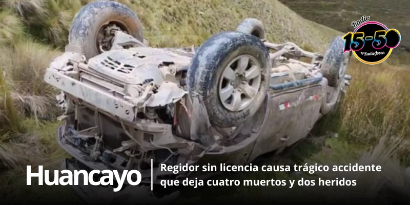 Regidor sin licencia causa trágico accidente que deja cuatro muertos y dos heridos